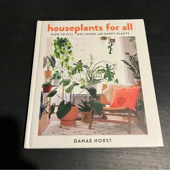 Houseplants For All: How to Fill Any Home with Happy Plants - Horst, Danae HC - Picture 1 of 6